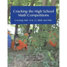 Cracking the High School Math Competitions: Covering AMC 10 & 12, Arml and Ziml