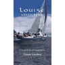 Louise Adventure: A Round-the-World Sailing Odyssey