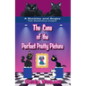 The Case of the Perfect Pretty Picture (A Buckley and Bogey Cat Detective Caper)