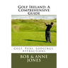 Golf Ireland: A Comprehensive Guide