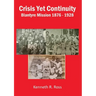 Crisis Yet Continuity: Blantyre Mission 1876 -1928