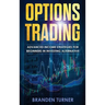 Options Trading: High Income Strategies for Investing, Understanding the Psychology of Investing, and How to Day Trade for a Living.
