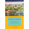 Caribbean Crossing: African Americans and the Haitian Emigration Movement