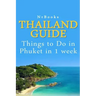 Thailand Guide: Things to Do in Phuket in 1 week