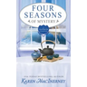 Four Seasons of Mystery: A Gray Whale Inn Cozy Mystery Story Collection