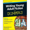 Writing Young Adult Fiction For Dummies