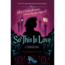 So This Is Love-A Twisted Tale