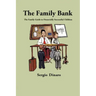 The Family Bank: The Family Guide to Financially Successful Children