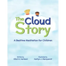The Cloud Story: A Bedtime Meditation for Children