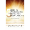 3 Steps in Overcoming Trials and Tribulations