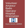 Volunteer Amateur Radio Operator Hospital Orientation