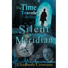 The Time Traveler Professor, Book One: Silent Meridian
