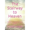 The Stairway to Heaven: Witches of Waverly Series Book 6