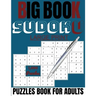 Big book sudoku: large print 1000 puzzles Book for adults: 1000 sudoku puzzles Book for adults and all families level Easy to extreme