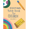 Educational Activity Book for Children Volume 5