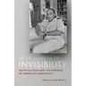 In the Shadow of Invisibility: Ralph Ellison and the Promise of American Democracy
