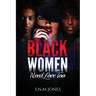 Black Women Need Love Too: A Book About Relationships, Self-Love and Community