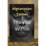 Afghanistan-Taliban: The War Within