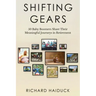 Shifting Gears: 50 Baby Boomers Share Their Meaningful Journeys in Retirement
