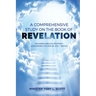 A Comprehensive Study on The Book of Revelation: Exploring Prophecy Concerning The Son of God Yeshua