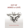 Out of Ashes of Love