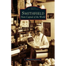 Smithfield: Ham Capital of the World