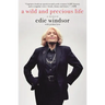 A Wild and Precious Life: A Memoir