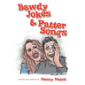 Bawdy Jokes & Patter Songs