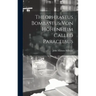 Theophrastus Bombastus von Hohenheim Called Paracelsus
