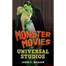 The Monster Movies of Universal Studios