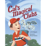Cal's Magical Clubs