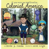 If You Were Me and Lived in... Colonial America: An Introduction to Civilizations Throughout Time