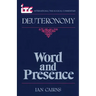 Word and Presence: A Commentary on the Book of Deuteronomy