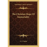 The Christian Hope of Immortality
