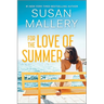 For the Love of Summer: A Summer Beach Read