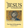 The Jesus Command: The Mark of Discipleship
