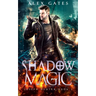 Shadow Magic: A Joseph Hunter Novel: Book 3