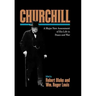 Churchill: A Major New Assessment of His Life in Peace and War