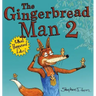 The Gingerbread Man 2: What Happened Later?