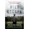 Wild Escape: The Prison Break from Dannemora and the Manhunt That Captured America
