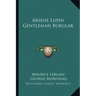 Arsene Lupin Gentleman Burglar
