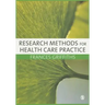 Research Methods for Health Care Practice