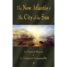 The New Atlantis and The City of the Sun: Two Classic Utopias