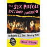 The Sex Pistols Invade America: The Fateful U.S. Tour, January 1978