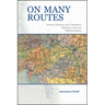 On Many Routes: Internal, European, and Transatlantic Migration in the Late Habsburg Empire