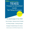 TEXES Principal as Instructional Leader - Test Taking Strategies: Free Online Tutoring - New 2020 Edition - The latest strategies to pass your exam.