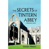 The Secrets of Tintern Abbey: A Historical Novel