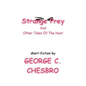 Strange Prey and Other Tales Of The Hunt