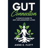Gut Connection: A Coach's Guide to Anti-Inflammatory Living