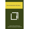 The Intention of Jesus